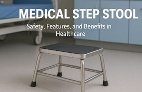 Medical Step Stool: Safety, Features, and Benefits in Healthcare